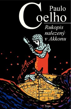 P. Coelho: Rukopis nalezený v Akkonu