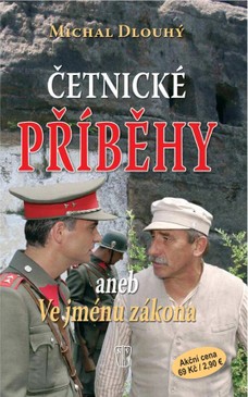 Četnické příběhy aneb Ve jménu zákona