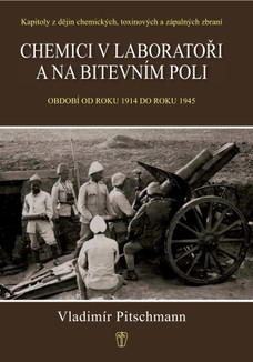 Chemici v laboratoři a na bitevním poli