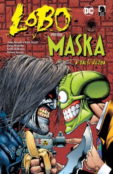 Lobo versus Maska a další příběhy