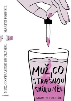 Muž co strašnou smůlu měl