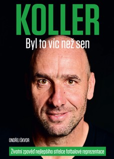 Jan Koller - bylo to více než sen