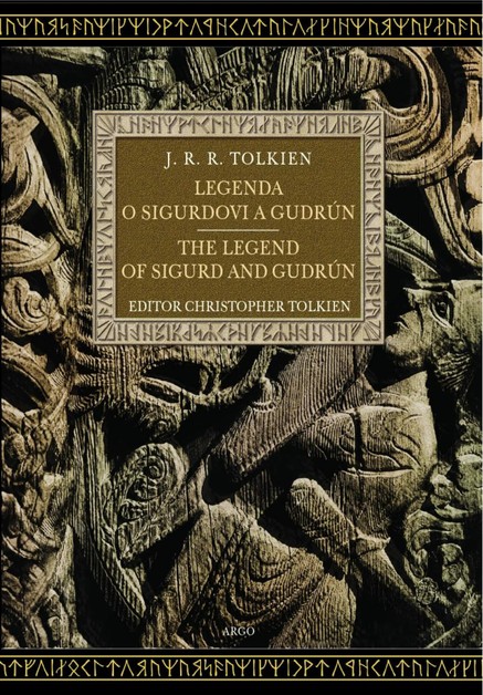 J. R. R. Tolkien: Legenda o Sigurdovi a Gudrún / The Legend of Sigurd and Gudrún