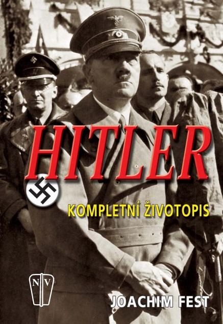 Hitler - kompletní životopis