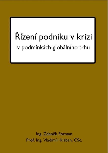 Řízení podniku v krizi v podmínkách globálního trhu