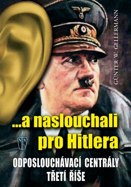 ... a naslouchali pro Hitlera