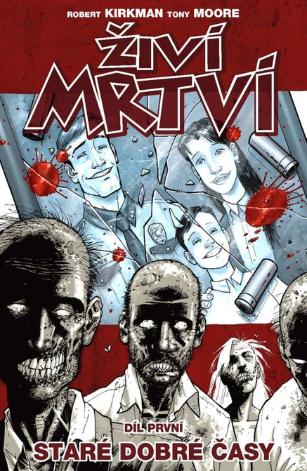 Živí mrtví 1: Staré dobré časy