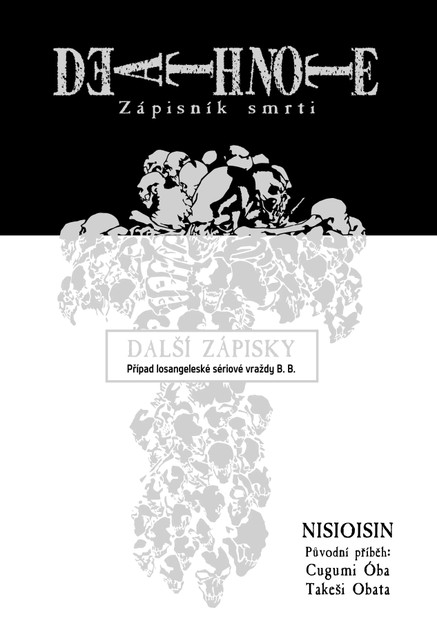 Death Note - Zápisník smrti: Další zápisky - Případ losangeleské sériové vraždy B. B.