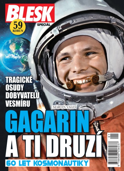 Gagarin a ti druzí, 60 let kosmonautiky