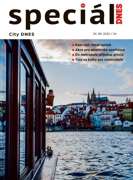 Magazín DNES Speciál Praha - 24.6.2022