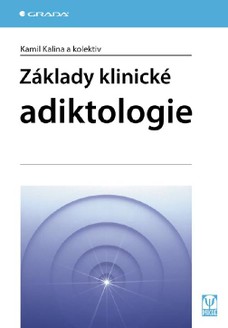 Základy klinické adiktologie