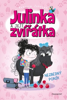 Julinka a její zvířátka – Nezbedný poník