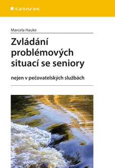 Zvládání problémových situací se seniory