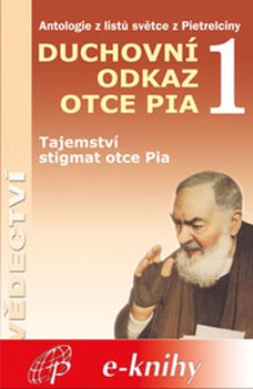 Duchovní odkaz otce Pia 1