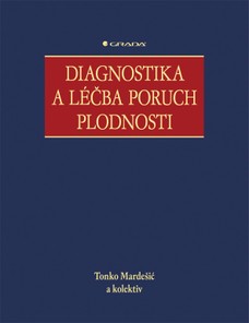 Diagnostika a léčba poruch plodnosti