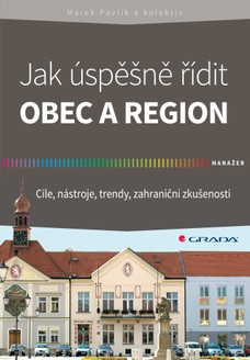 Jak úspěšně řídit obec a region