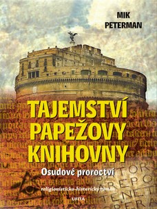 Tajemství papežovy knihovny: Osudové proroctví