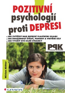 Pozitivní psychologií proti depresi