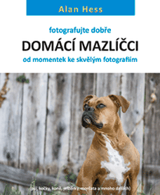 Fotografujte dobře: Domácí mazlíčci - od momentek ke skvělým fotografiím