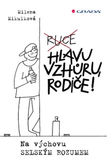 Hlavu vzhůru, rodiče!