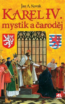 Karel IV. - mystik a čaroděj