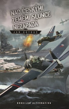 Nad českými zeměmi slunce nezapadá