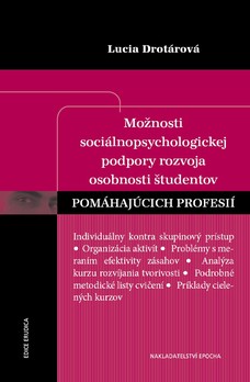 Možnosti sociálnopsychologickej podpory rozvoja osobnosti študentov pomáhajúcich profesií