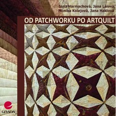 Od patchworku po artquilt