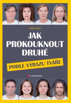 Jak prokouknout druhé podle výrazu tváře