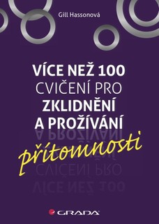 Více než 100 cvičení pro zklidnění a prožívání přítomnosti