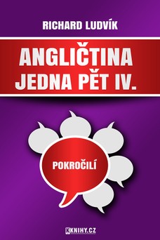 Angličtina jedna pět IV.