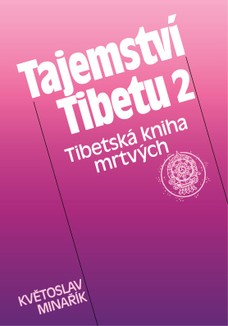 Tajemství Tibetu 2 - Tibetská kniha mrtvých