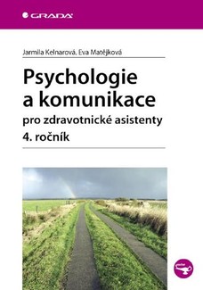 Psychologie a komunikace pro zdravotnické asistenty - 4. ročník