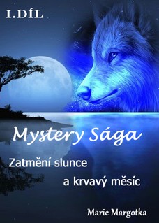 Mystery Sága – Zatmění slunce a krvavý měsíc