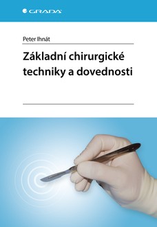 Základní chirurgické techniky a dovednosti