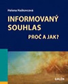 Informovaný souhlas - Proč a jak? 