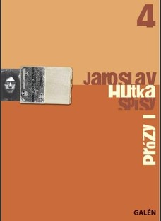 Prózy I – Spisy Jaroslava Hutky, sv. 4