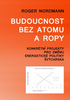 Budoucnost bez atomu a ropy