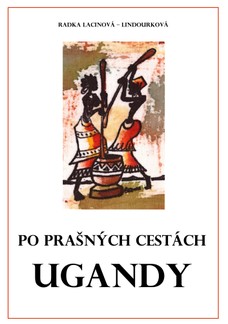 Po prašných cestách Ugandy