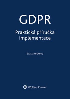 GDPR - Praktická příručka implementace