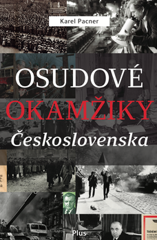 Osudové okamžiky Československa