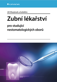 Zubní lékařství pro studující nestomatologických oborů