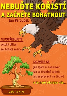 Nebuďte kořistí a začněte bohatnout