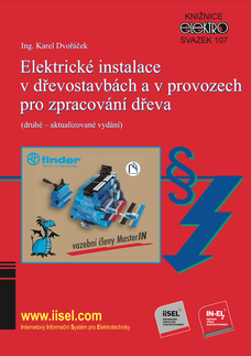 Elektrické instalace v dřevostavbách a v provozech pro zpracování dřeva 