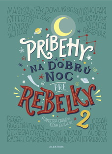 Príbehy na dobrú noc pre rebelky 2