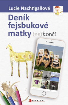 Deník fejsbukové matky (ne)končí