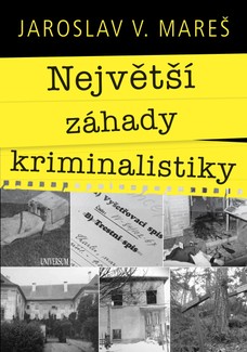 Největší záhady kriminalistiky – Vraždy