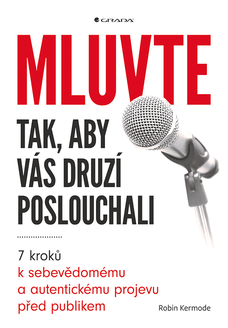 Mluvte tak, aby vás druzí poslouchali