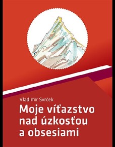 Moje víťazstvo nad úzkosťou a obsesiami