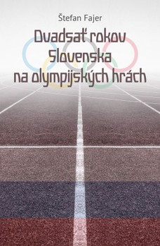 Dvadsať rokov Slovenska na olympijských hrách